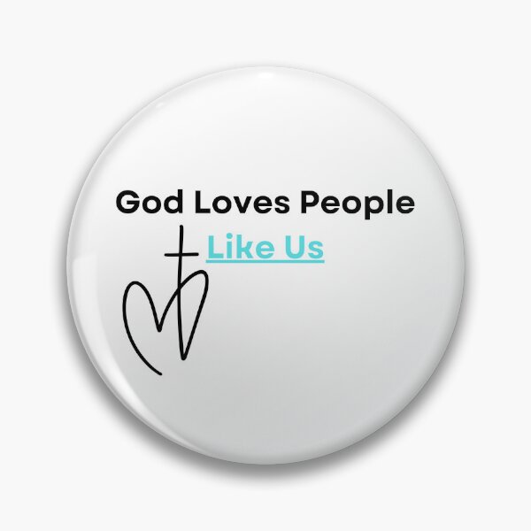 Item preview, God Loves People Like Us, black/teal font designed and sold by Redeemed365.