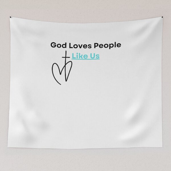 Item preview, God Loves People Like Us, black/teal font designed and sold by Redeemed365.