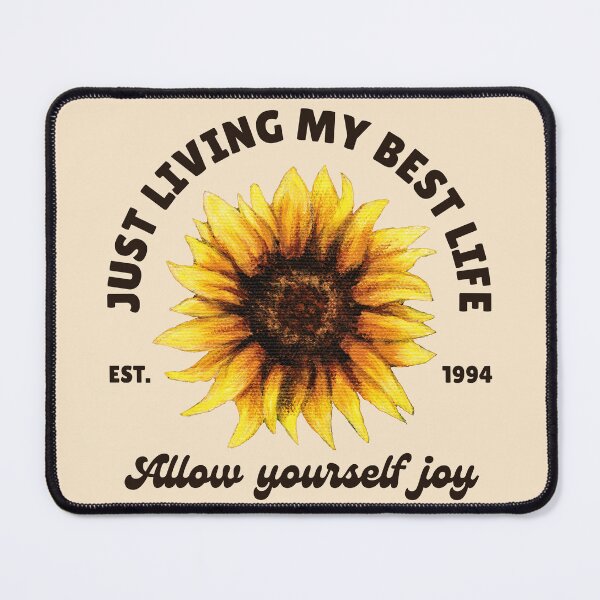 Item preview, Living My Best Life Sunflower designed and sold by Naomi Shingler Bialek.