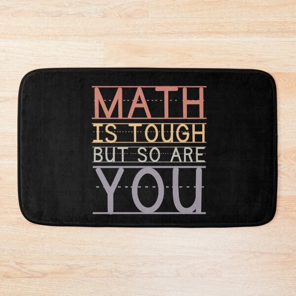 Item preview, Math Is Tough But So Are You Math Teacher Motivational designed and sold by SunfullyYours.
