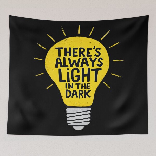 Item preview, There's Always Light In The Dark designed and sold by AlphaTeez.