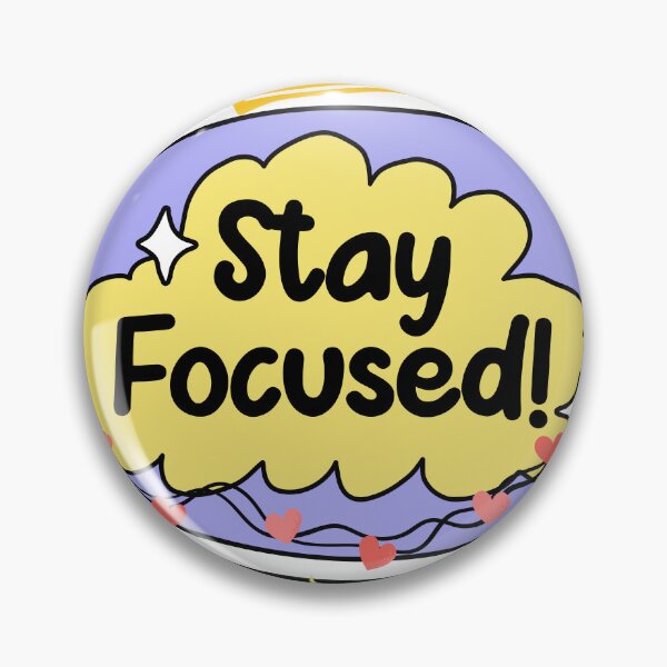 Item preview, Stay Focused designed and sold by ZibaCentralShop.