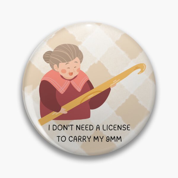 Item preview, I Don't Need a License to Carry my 9MM designed and sold by FLUFFandBEYOND.