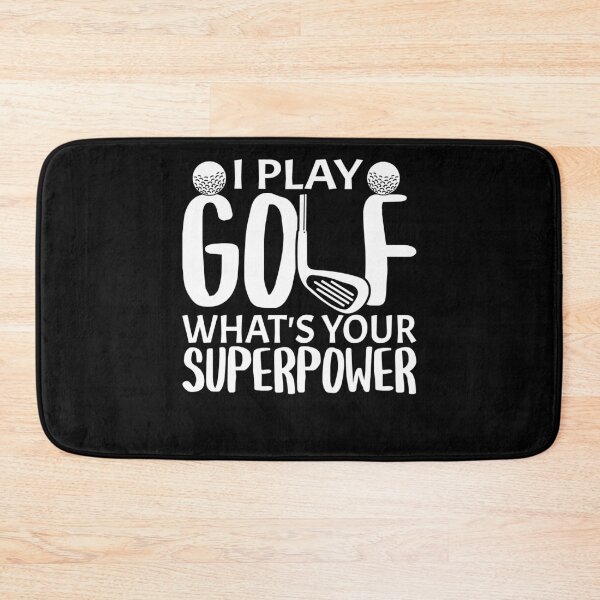 Item preview, I Play Golf What's Your Superpower Funny designed and sold by PrintCrafting.