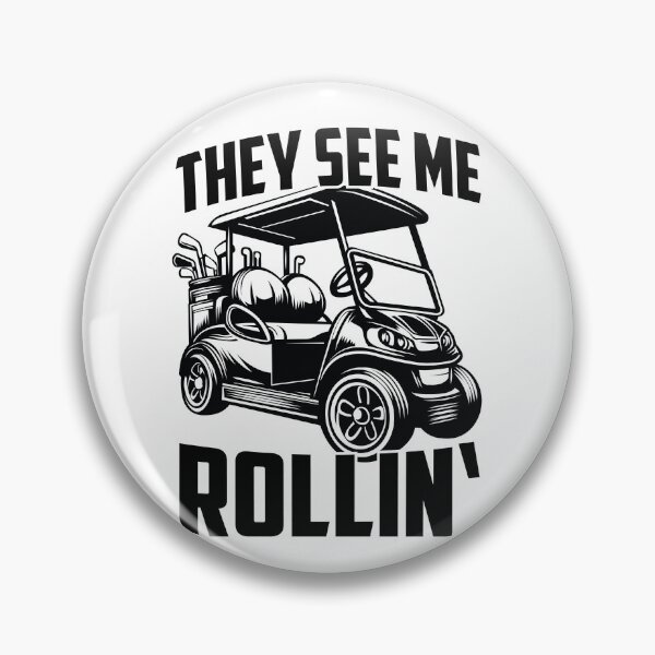 Item preview, They See Me Rollin' Golf Cart designed and sold by PrintCrafting.