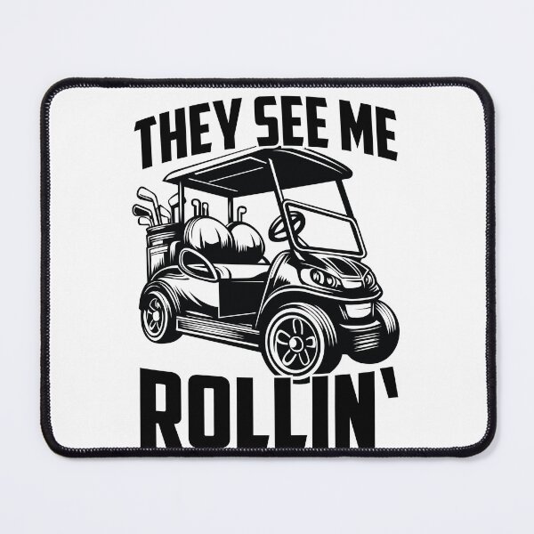 Item preview, They See Me Rollin' Golf Cart designed and sold by PrintCrafting.