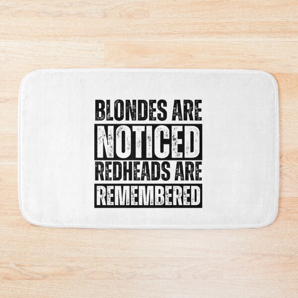 Item preview, Blondes Are Noticed Redheads Are Remembered designed and sold by azy2shop.