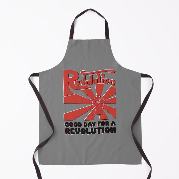 Item preview, Good Day for a Revolution designed and sold by KateVanFloofno1.