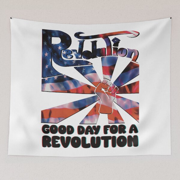 Item preview, Good Day for a Revolution - USA designed and sold by KateVanFloofno1.