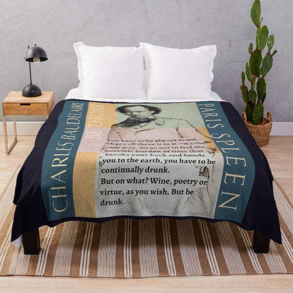 Item preview, Charles Baudelaire: You have to be always drunk. That's all there is to it—it's the only way. So as not to feel the horrible burden of time designed and sold by artbleed.