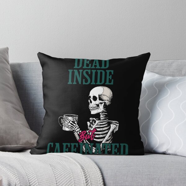 Item preview, Dead Inside But Cafeinated Funny Saying designed and sold by LuminOrb.