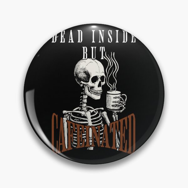 Artikelvorschau, Dead Inside But Caffeinated Lustiger Kaffee Spruch entworfen und verkauft von LuminOrb.