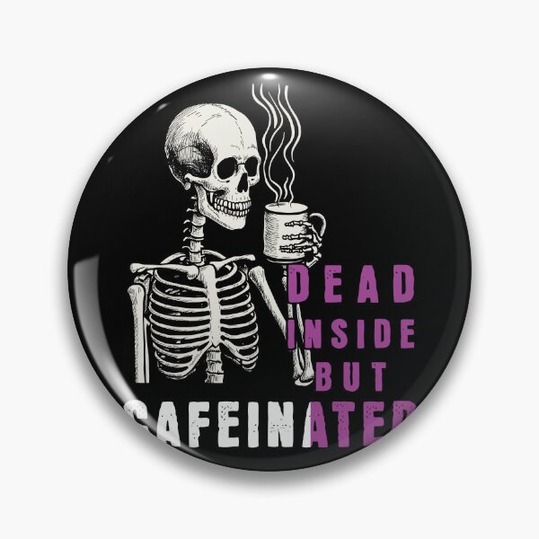 Artikelvorschau, Dead Inside But Caffeinated Lustiger Kaffee Spruch entworfen und verkauft von LuminOrb.