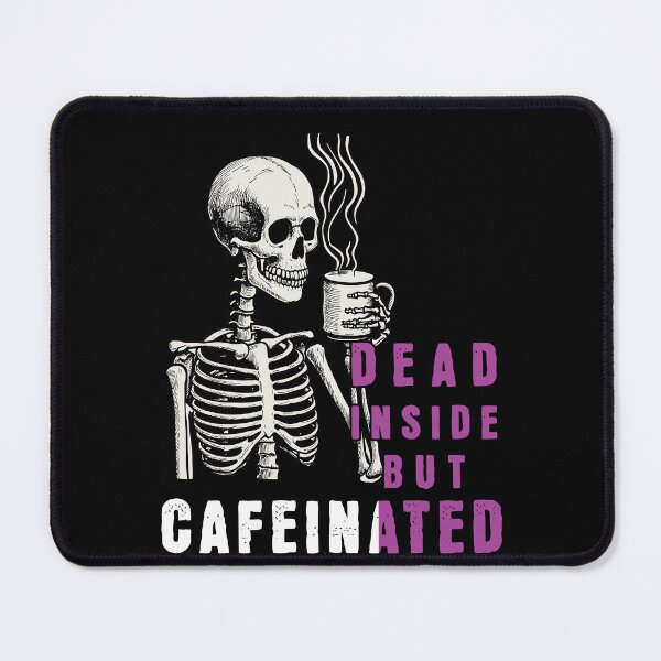 Item preview, Dead Inside But Caffeinated Funny Coffee Saying designed and sold by LuminOrb.