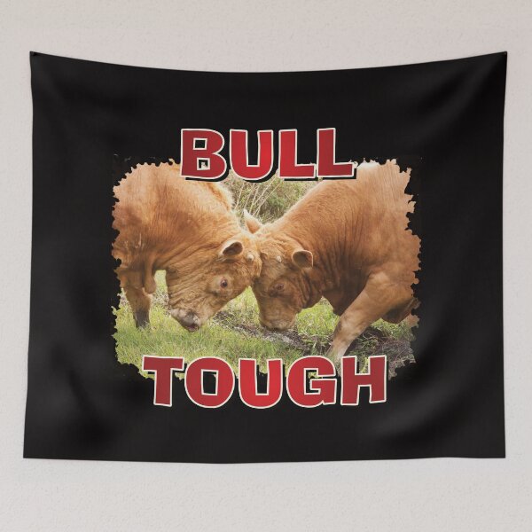 Item preview, Bull Tough  designed and sold by Jenny  Dyer.