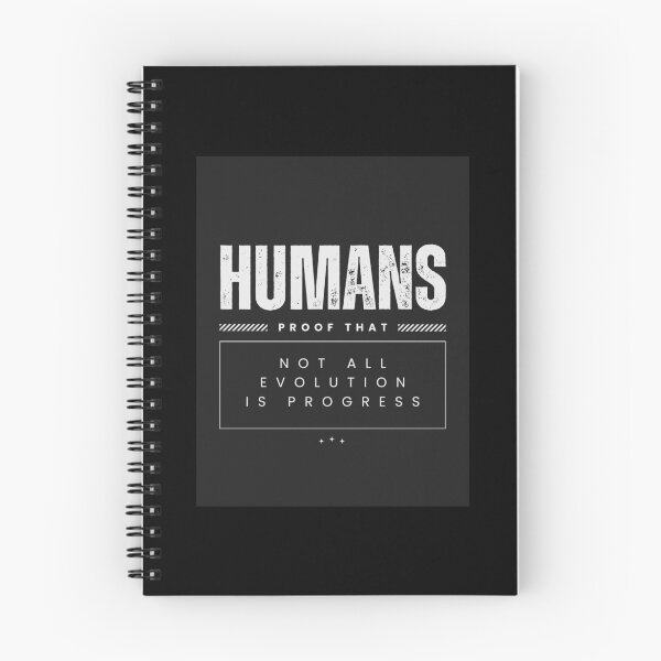 Item preview, Humans: Proof That Not All Evolution Is Progress - Funny Alien Quote designed and sold by Silvergard.