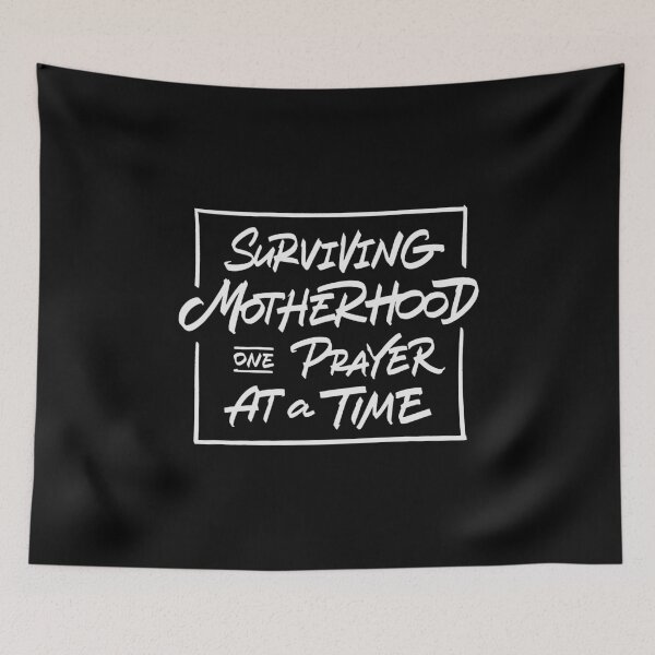 Item preview, Surviving motherhood One prayer at a time designed and sold by Zagach Letters.