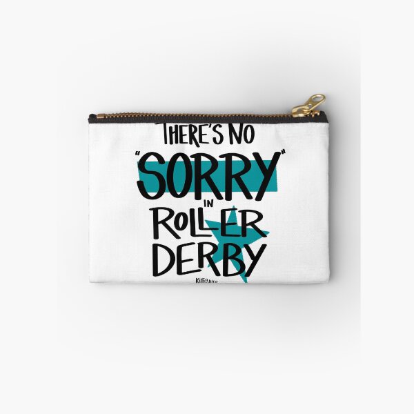 Item preview, No Sorry In Roller Derby (Black lettering) designed and sold by kitdoodles.