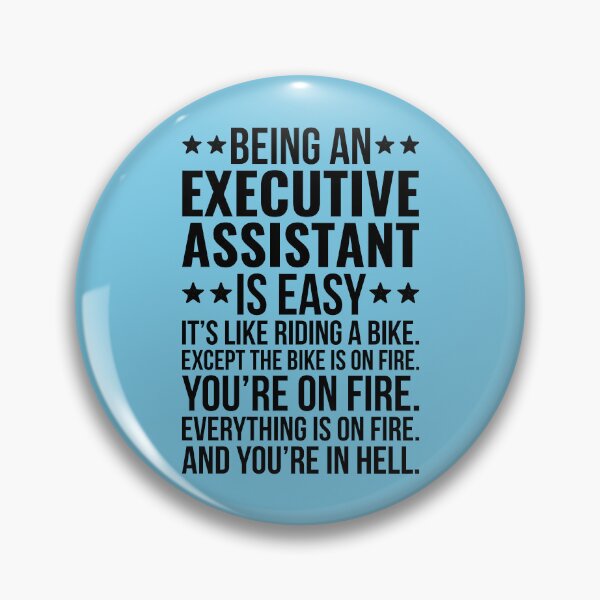 Item preview, Being An Executive Assistant Appreciation designed and sold by kamrankhan.