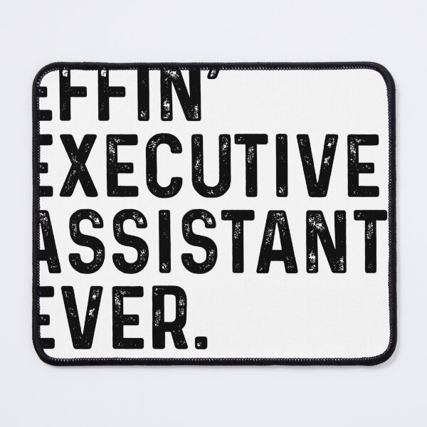 Item preview, Best Effin Executive Assistant Appreciation designed and sold by kamrankhan.