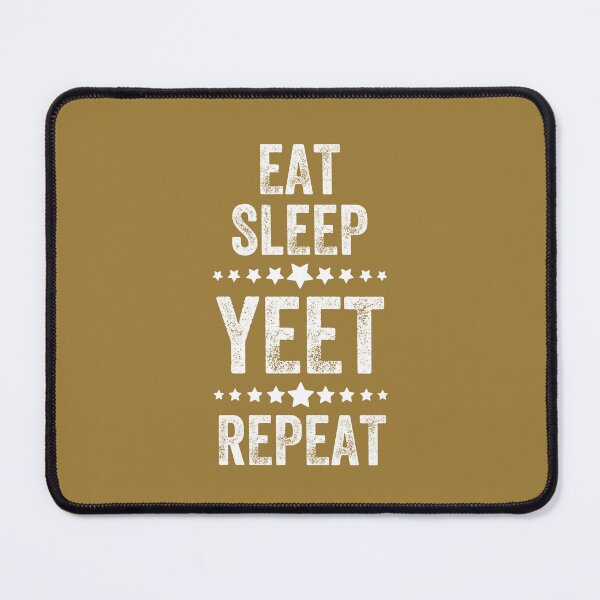 Item preview, Eat Sleep Yeet Repeat, Vintage style designed and sold by artprintschabab.