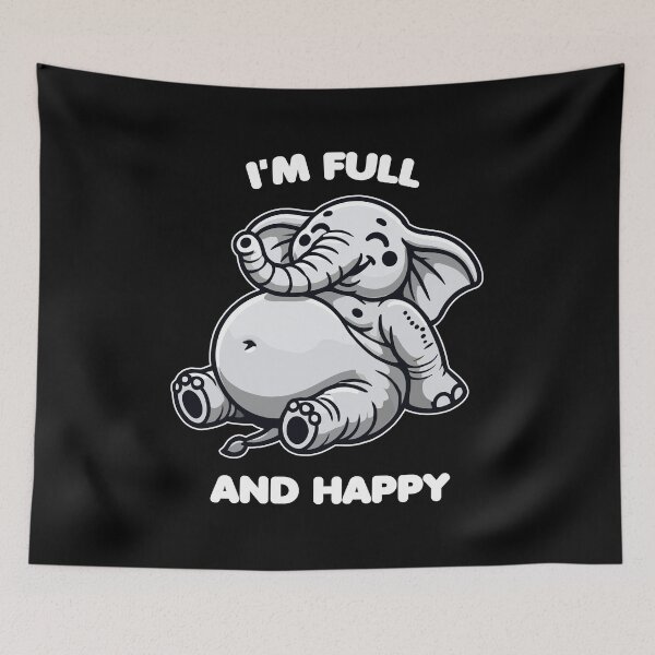 Item preview, Cute Elephant - I'm Full and Happy designed and sold by MaateoDesign.