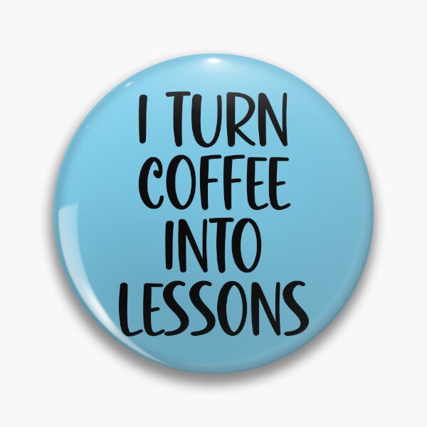 Item preview, I Turn Coffee Into Lessons Funny Teacher designed and sold by kamrankhan.