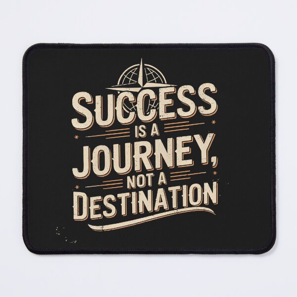 Item preview, Success is a Journey, Not a Destination designed and sold by Peace-Matters.