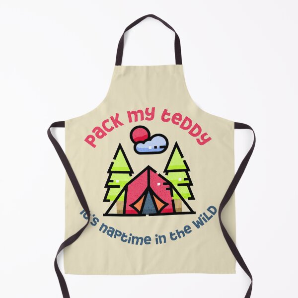 Item preview, Pack my teddy it's naptime in the wild tent funny cute adorable designed and sold by NymeriaH.