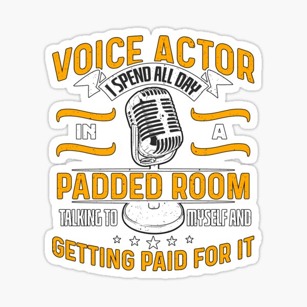 Item preview, Voice Actor I Spend All Day In Padded Voice Art designed and sold by tshirtconcepts.