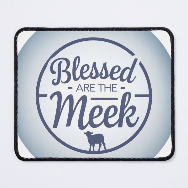 Item preview, "Blessed are the meek" designed and sold by Mcs Christianlifestyle.