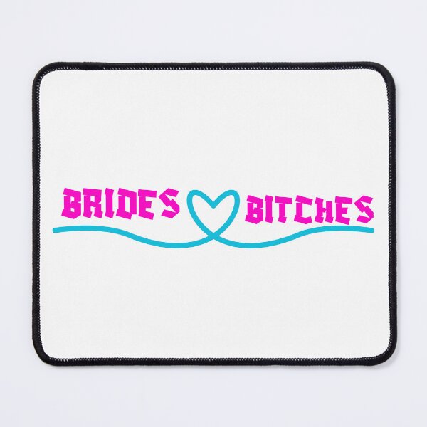 Item preview, BRIDES BITCHES designed and sold by SLIMK8.