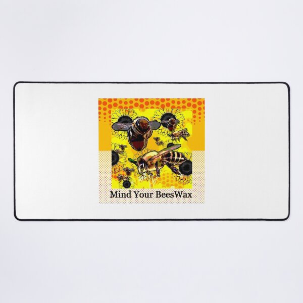 Item preview, Mind Your BeesWax designed and sold by dpenn.