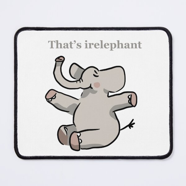 Item preview, That’s irelephant designed and sold by Koalaclouds.