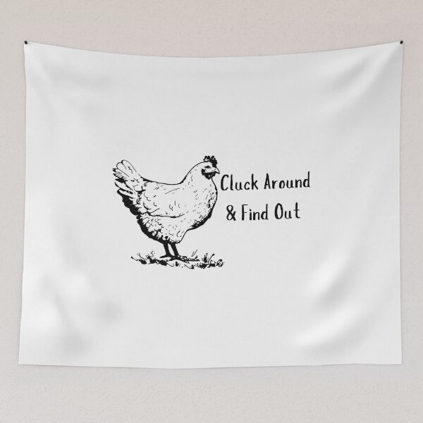 Item preview, Cluck Around & Find Out classic t-shirt designed and sold by hachoumy.