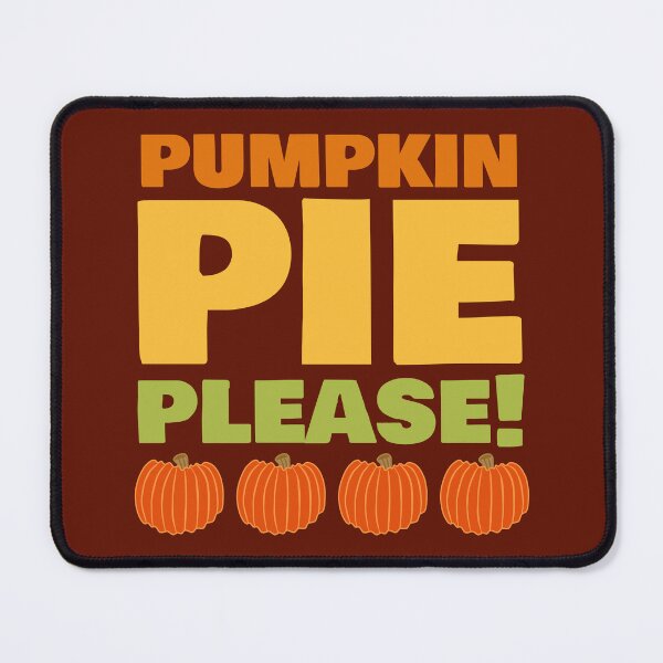 Item preview, Pumpkin pie please, autumn mood designed and sold by ArtNoveltee.