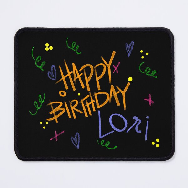 Item preview, HAPPY BIRTHDAY LORI CUSTOM NAME designed and sold by GIVENGRACE.ART.