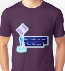 Don't hate the Level Unisex T-Shirt