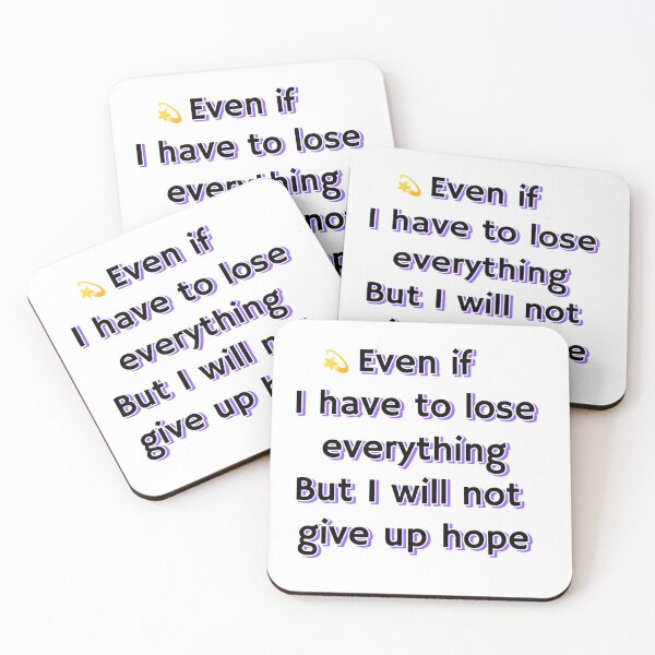 Item preview, Even if I have to lose everything, I will not give up hope designed and sold by Daofa.