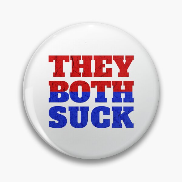 Item preview, They Both Suck - The Presidential Election  designed and sold by Twisted-Teeze.