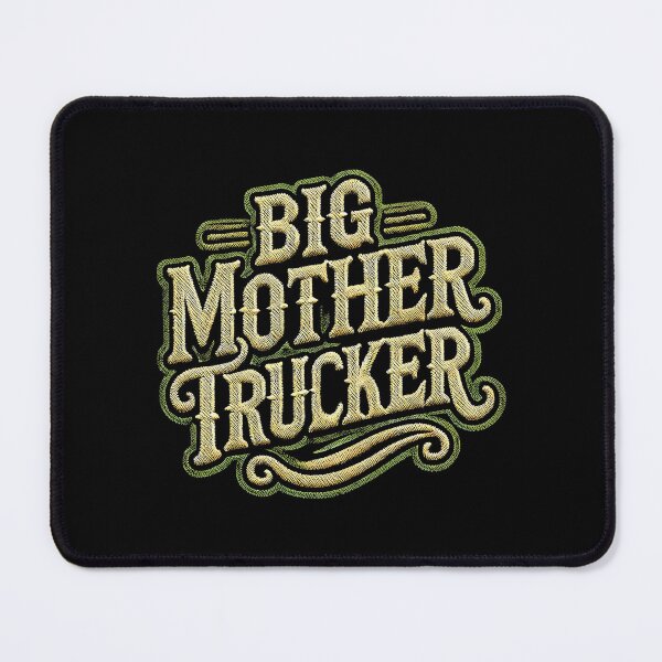 Item preview, "Big Mother Trucker" Embroidered Look Design designed and sold by Tabu Touch.