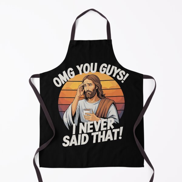Item preview, OMG You Guys! I Never Said That - Funny Jesus Meme I Never Said That Design designed and sold by NexaArts.