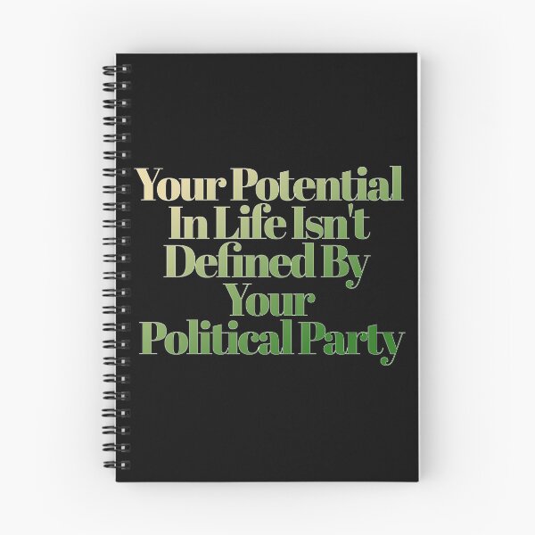 Item preview, Your Potential In Life Isn't Defined By Your Political Party - Inspirational Quote designed and sold by signshirtz.
