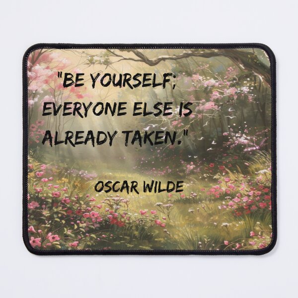 Item preview, Quote "Be yourself everyone else is taken". designed and sold by myartisanco.