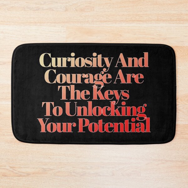 Item preview, Curiosity And Courage Are The Keys To Unlocking Your Potential - Inspirational Message designed and sold by signshirtz.