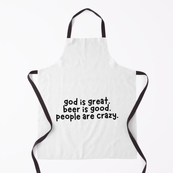 Item preview, god is great. beer is good. people are crazy. designed and sold by CharmStudio.