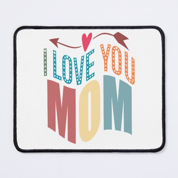 Item preview, Colorful I Love You Mom & heart & Arrow designed and sold by adlkh.