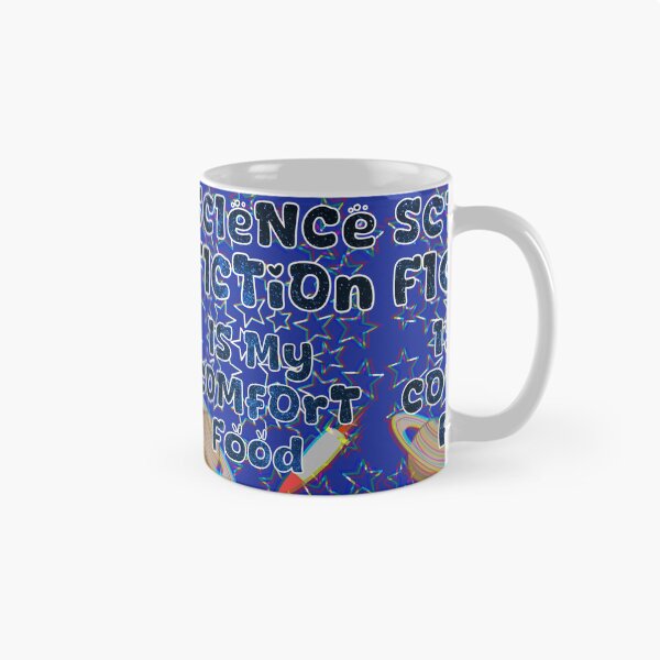 Item preview, Science fiction is my comfort food designed and sold by Alohamagic.
