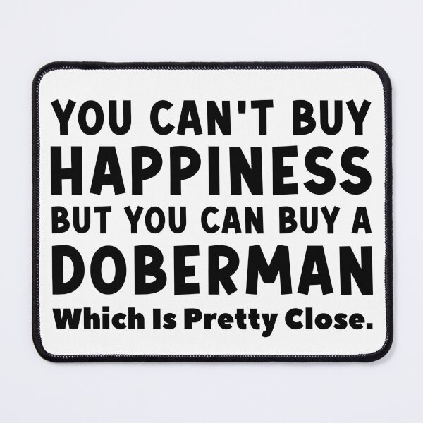Item preview, Doberman Quote designed and sold by PetSafari.