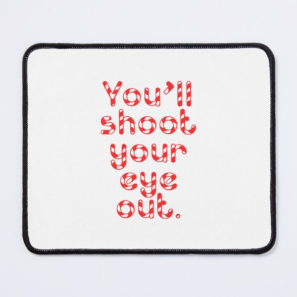 Item preview, You’ll shoot your eye out / A Christmas Story designed and sold by Cuttintees.